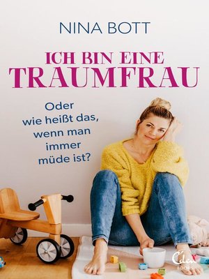 cover image of Ich bin eine Traumfrau – oder wie heißt das, wenn man immer müde ist?